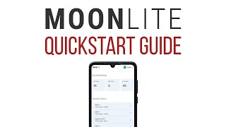 MoonLite Quickstart Guide [upl. by Tenn]