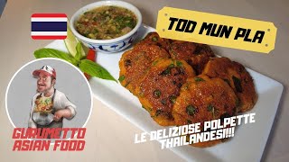 Ricetta TOD MUN PLA  Le deliziose POLPETTE thailandesi [upl. by Mortensen]