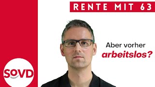 Rente mit 63  aber vorher arbeitslos [upl. by Howie]