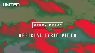 Mercy Mercy Official Lyric Video  Hillsong UNITED [upl. by Vanna499]