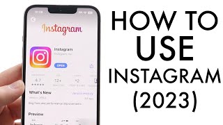 How To Use Instagram Beginners Guide 2023 [upl. by Bobseine]