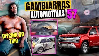 GAMBIARRAS AUTOMOTIVAS 57 [upl. by Asli]