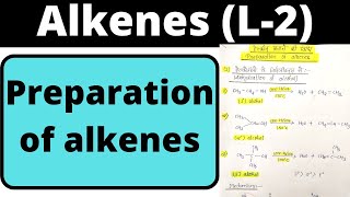 L2 alkenes bsc 1st year organic chemistry preparation of alkenes knowledge adda [upl. by Adnalram]