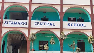 Sitamarhi Central School [upl. by Idnam]