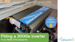 7 Fitting a 3kW inverter to our Elddis CV20 campervan with auto changeover see also safety update [upl. by Hickey294]