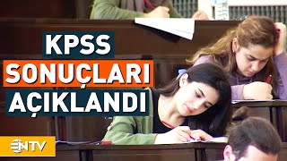 KPSS Sonuçları Açıklandı Sonuçlara Nasıl Bakılır  NTV [upl. by Assitruc412]