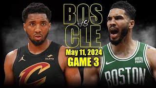 Boston Celtics vs Cleveland Cavaliers Full Game 3 Highlights  May 11 2024  2024 NBA Playoffs [upl. by Waldack505]