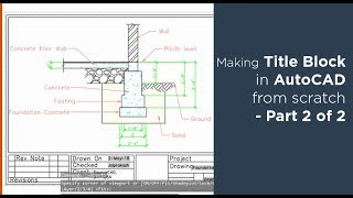 How to create title block and its template in AutoCAD  Part 2 of 2 [upl. by Ramu]