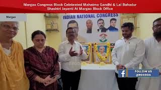 Margao Congress Block Celebrated Mahatma Gandhi amp LalBahadur Shashtri Jayanti At Margao Block Office [upl. by Ainoz93]