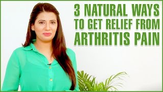 ARTHRITIS TREATMENTS – 3 Best Home Remedies For Arthritis amp Joint Pains [upl. by Ferrick]