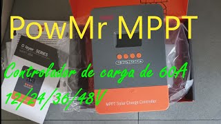 Unboxing PowMr MPPT 60A Controlador de Carga Solar POWM60PROPowMr Solar Charge Controller [upl. by Asi]