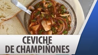 Ceviche de Champiñones  Recetas de Comidas  Cosmovision [upl. by Gardol]