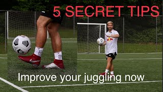 5 Secret Tips to Improve Soccer Juggling  With a Pro Freestyler [upl. by Spielman260]