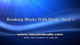 Breaking Blocks With Head – level 3 [upl. by Milzie]