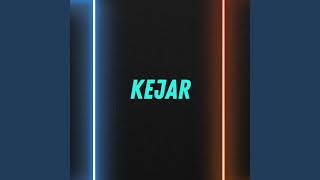 KEJAR [upl. by Ahmar716]