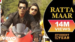 Ratta Maar Full Video  SOTYAlia BhattSidharth MalhotraVarun DhawanShefali Alvares [upl. by Nadirehs]