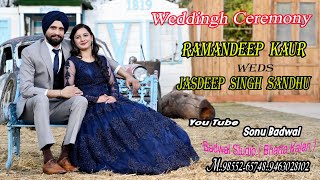 Live wedding ceremony Ramandeep Weds Jasdeep video by Badwal studio Mob 9855265748 [upl. by Vinay]