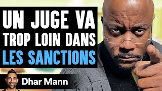 Un Juge Va Trop Loin Dans LES SANCTIONS  Dhar Mann [upl. by Finah]