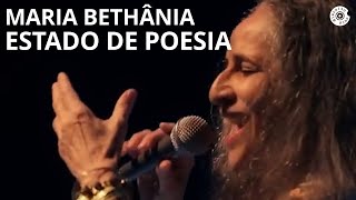 Maria Bethânia  quotEstado de Poesiaquot  Carta de Amor Ao Vivo [upl. by Arden475]