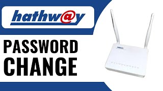 How to Change Hathway WiFi Password  Full Guide 2024 [upl. by Jonna]