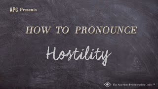 How to Pronounce Hostility Real Life Examples [upl. by Nauqram]