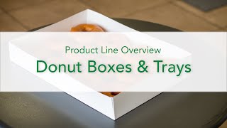 Line Overview Donut Boxes and Trays [upl. by Rothwell]