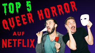 Top 5 Queer Horror auf Netflix  LGBTQ amp Gay Horrorfilme amp Serien [upl. by Capwell]