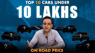 Top 10 Cars under 10 Lakhs On Road Price India  Wheels Addict India [upl. by Dnomad]