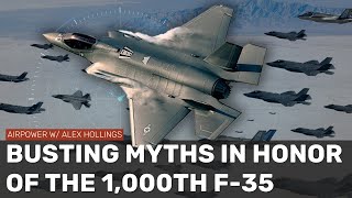 Lockheed Martin has built 1000 F35s so lets bust some myths [upl. by Ahcsatan]