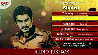 Shatru Superhit Songs  Audio Jukebox  Nonstop Bengali Hits  Jeet Nusrat  Eskay Music [upl. by Htebazie]