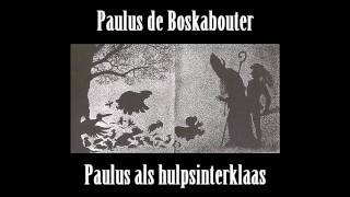 Paulus de Boskabouter 51 Paulus als hulpsinterklaas [upl. by Sirromed]