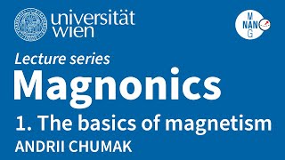 Magnonics  Lecture 1  The basics of magnetism [upl. by Orelle]