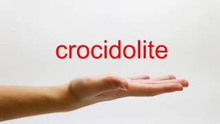 How to Pronounce crocidolite  American English [upl. by Annahsad589]