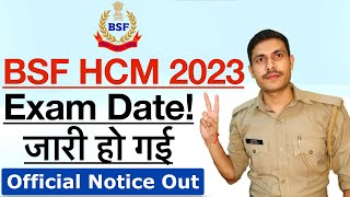 BSF HCM Written Exam Date 2023  BSF HCM Exam Admit Card 2023  BSF HCM Written Exam Kab Hoga 2023 [upl. by Aniarrol96]