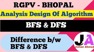 BFS amp DFS  Difference between BFS And DFS  ADA  Lec 32 [upl. by Niarb617]