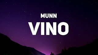 Munn  Vino Lyrics [upl. by Ryan]