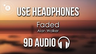 Alan Walker  Faded 9D AUDIO [upl. by Anniala]