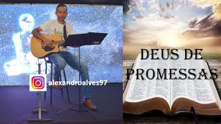 Deus de promessas Alexandro Alves deusdepromessas [upl. by Hsizan]