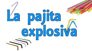 La pajita explosiva Experimentos Caseros [upl. by Allerus]