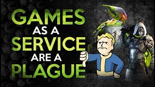 Games as a Service are a PLAGUE on the Industry [upl. by Maximilian70]