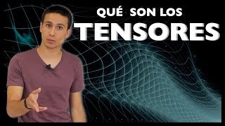 El lenguaje matemático de Einstein  Tensores [upl. by Tana]