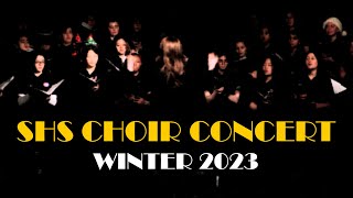 SHS Choir Concert Winter 2023 [upl. by Anihcak]