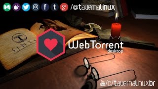 WebTorrent Desktop  Cliente Torrent de Streaming Multiplataforma para Desktop • Review [upl. by Ehtnax]