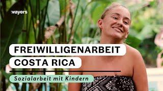 Teilnehmerinterview I Charlotte in Costa Rica I Projekt Freiwilligenarbeit Sozialarbeit mit Kindern [upl. by Honan479]