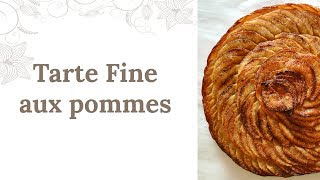 Tarte fine aux pommesTuto Pâtisserie [upl. by Coulombe]