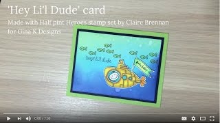 Half Pint Heroes  Submarine Birthday card [upl. by Elac313]