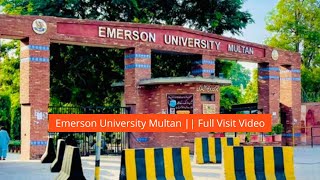 Emerson University Multan  Full Visit Video [upl. by Adnaluoy]