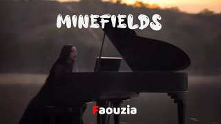 MINEFIELDS  Faouzia Lyrics [upl. by Willy]