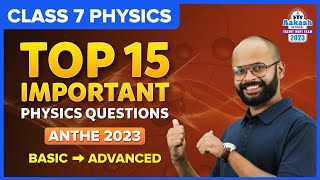 Top 15 Important Physics Questions for ANTHE 2023  Register Now  Class 7  Science  BYJUS [upl. by Maisey]