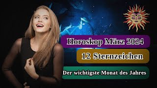 März 2024 Der wichtigste Monat des Jahres  Astrologische Monatsprognose [upl. by Yenittirb]